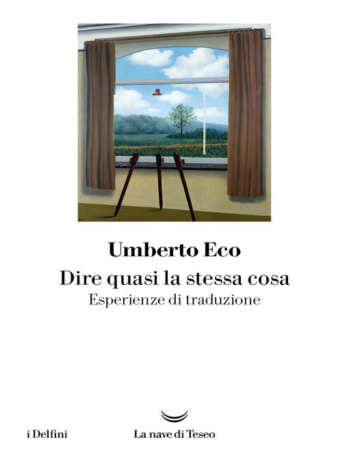 Title details for Dire quasi la stessa cosa by Umberto Eco - Available